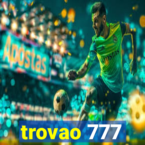 trovao 777